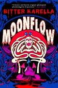 Cover-Bild zum Titel 'Moonflow' von 'Bitter Karella'