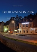 Cover-Bild zum Titel 'Die Klasse von 2006' von 'Christian D. Rogler'
