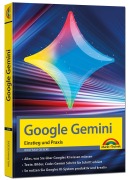 Cover-Bild zum Titel 'Google Gemini - Einstieg und Praxis - Texte, Bilder, Videos mit KI generieren' von 'Wolfram Gieseke'