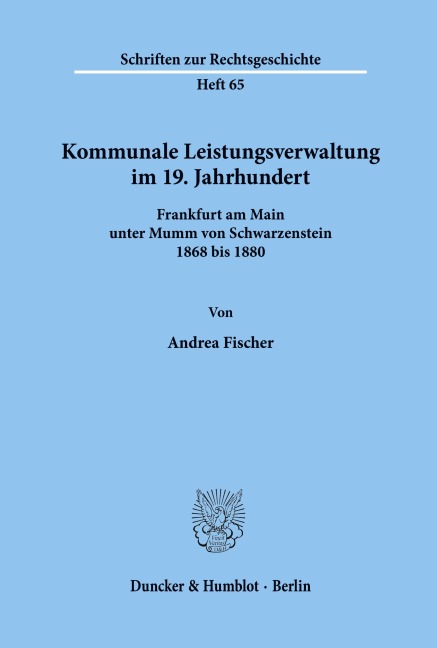Kommunale Leistungsverwaltung im 19. Jahrhundert. - Andrea Fischer