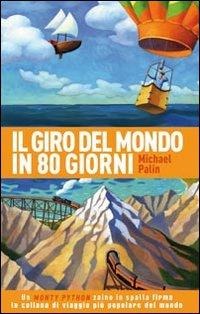 Giro del mondo in 80 giorni - Michael Palin