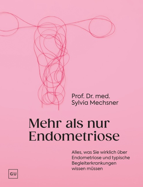 Mehr als nur Endometriose - Sylvia Mechsner