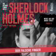 Cover-Bild zum Titel 'Sherlock Holmes: Der falsche Finger (Neues aus der Baker Street, Folge 9)' von 'Arthur Conan Doyle, Augusta Hawthorne'