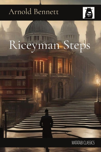 Riceyman Steps - Arnold Bennett