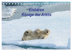 Cover-Bild zum Titel 'Eisbären - Könige der Arktis (Tischkalender 2026 DIN A5 quer), CALVENDO Monatskalender' von 'Heike Springer'