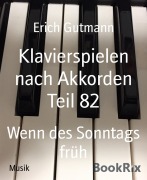 Klavierspielen nach Akkorden Teil 82 - Erich Gutmann