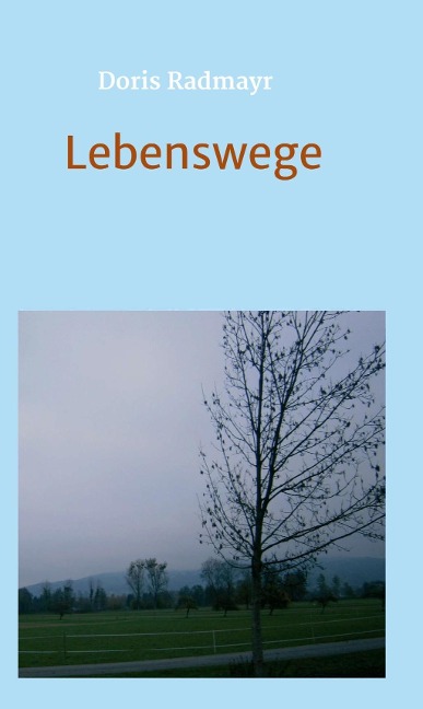 Lebenswege - Doris Radmayr