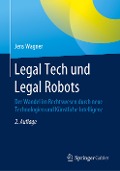 Legal Tech und Legal Robots - Jens Wagner