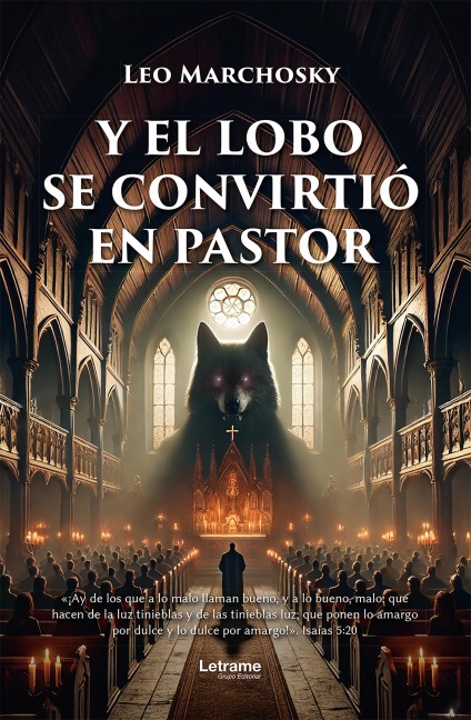 Y el lobo se convirtió en pastor - Leo Marchosky