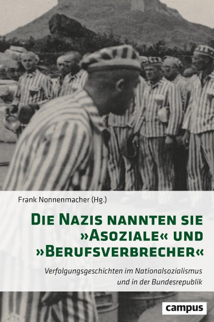Die Nazis nannten sie 'Asoziale' und 'Berufsverbrecher' - 