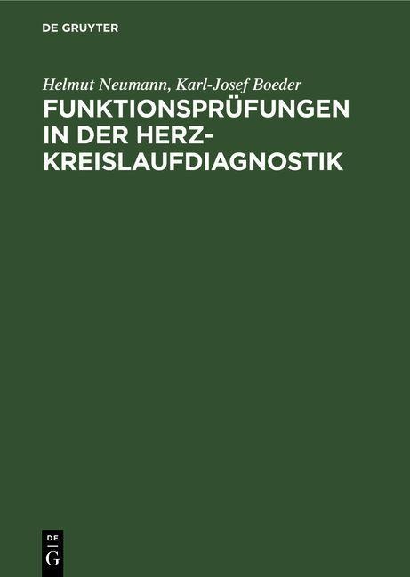 Funktionsprüfungen in der Herz-Kreislaufdiagnostik - Helmut Neumann, Karl-Josef Boeder