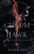Cover-Bild zum Titel 'To Charm a Hawk (The Raven's Daughters, #3)' von 'Joyce Gee'
