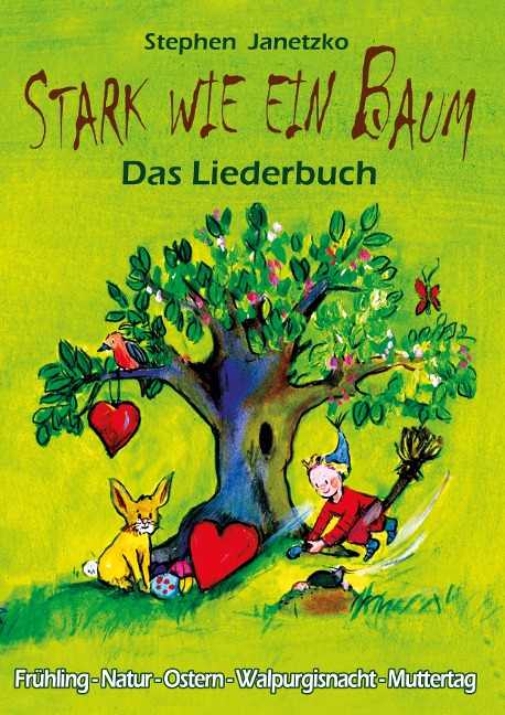 Stark wie ein Baum - Frühling, Natur, Ostern, Walpurgisnacht, Muttertag - Stephen Janetzko