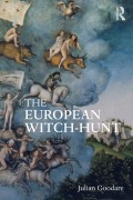 Cover-Bild zum Titel 'The European Witch-Hunt' von 'Julian Goodare'