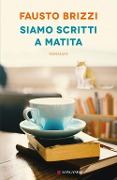 Cover-Bild zum Titel 'Siamo scritti a matita' von 'Fausto Brizzi'