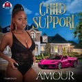 Cover-Bild zum Titel 'Child Support Lib/E' von 'Amour'
