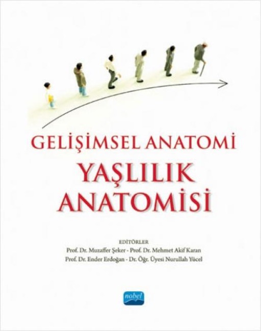 Gelisimsel Anatomi - Yaslilik Anatomisi - Muzaffer Seker