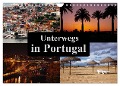 Unterwegs in Portugal (Wandkalender 2024 DIN A4 quer), CALVENDO Monatskalender - Carina Buchspies