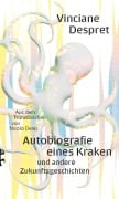 Cover-Bild zum Titel 'Autobiografie eines Kraken' von 'Vinciane Despret'