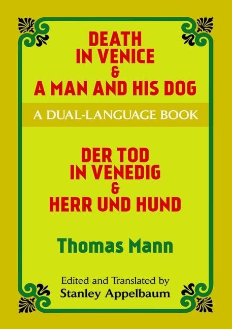 Death in Venice & a Man and His Dog - Thomas Mann
