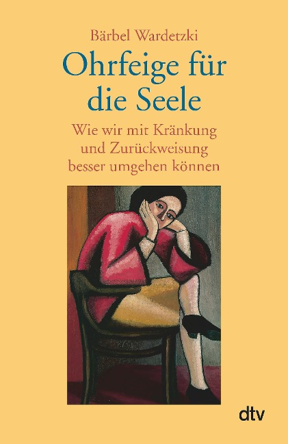 Ohrfeige für die Seele - Bärbel Wardetzki