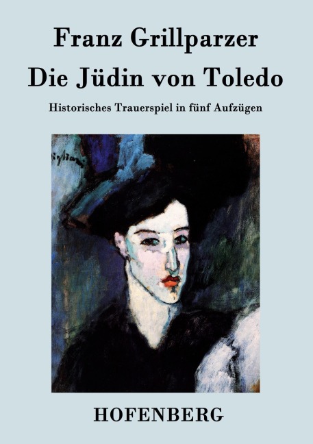 Die Jüdin von Toledo - Franz Grillparzer