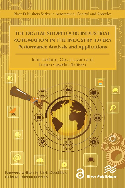 The Digital Shopfloor- Industrial Automation in the Industry 4.0 Era - 