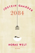 Cover-Bild zum Titel '2084 - Noras Welt' von 'Jostein Gaarder'
