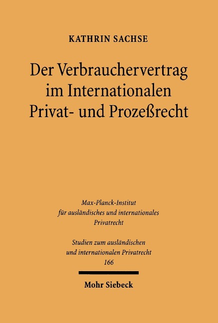 Der Verbrauchervertrag im Internationalen Privat- und Prozeßrecht - Kathrin Sachse