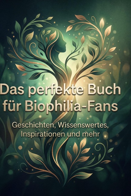 Das perfekte Buch für Biophilia-Fans - Julia Krüger