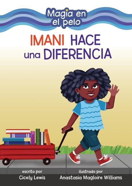 Imani Hace Una Diferencia (Imani Makes a Difference) - Cicely Lewis