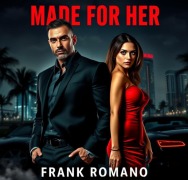 Cover-Bild zum Titel 'Made For Her' von 'Frank Romano'