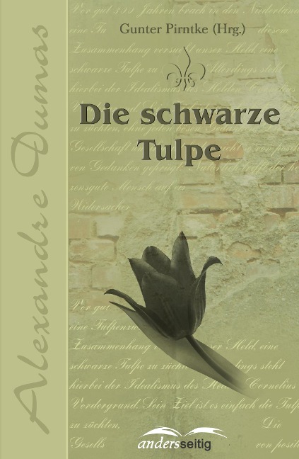 Die schwarze Tulpe - Alexandre Dumas