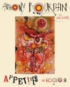Cover-Bild zum Titel 'Appetites' von 'Anthony Bourdain'