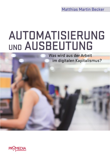 Automatisierung und Ausbeutung - Matthias Martin Becker
