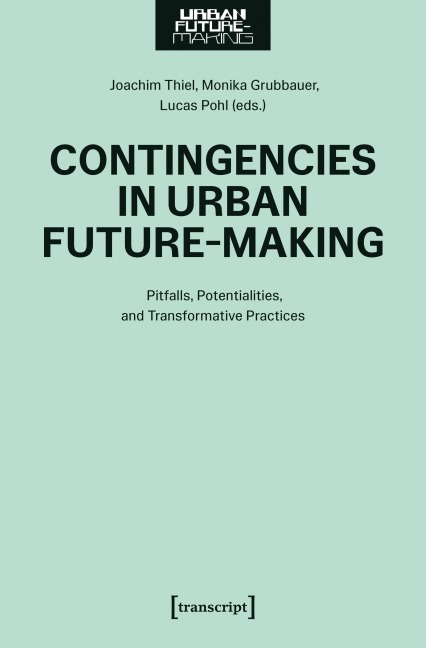 Contingencies in Urban Future-Making - 