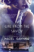 Cover-Bild zum Titel 'The Girl from the Savoy' von 'Hazel Gaynor'