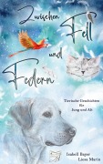 Cover-Bild zum Titel 'Zwischen Fell und Federn' von ''