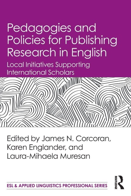 Pedagogies and Policies for Publishing Research in English - 