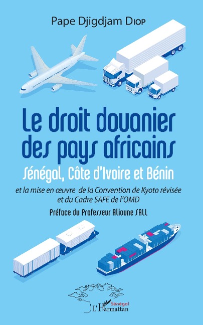 Le droit douanier des pays africains - Diop