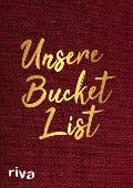 Unsere Bucket List - 