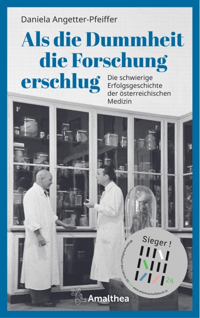 Als die Dummheit die Forschung erschlug - Daniela Angetter-Pfeiffer
