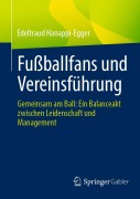 Cover-Bild zum Titel 'Fußballfans und Vereinsführung' von 'Edeltraud Hanappi-Egger'