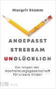 Cover-Bild zum Titel 'Angepasst, strebsam, unglücklich' von 'Margrit Stamm'