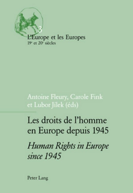 Les droits de l'homme en Europe depuis 1945 / Human Rights in Europe since 1945 - 