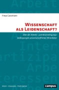 Cover-Bild zum Titel 'Wissenschaft als Leidenschaft?' von 'Freya Gassmann'