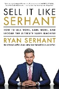 Cover-Bild zum Titel 'Sell It Like Serhant' von 'Ryan Serhant'