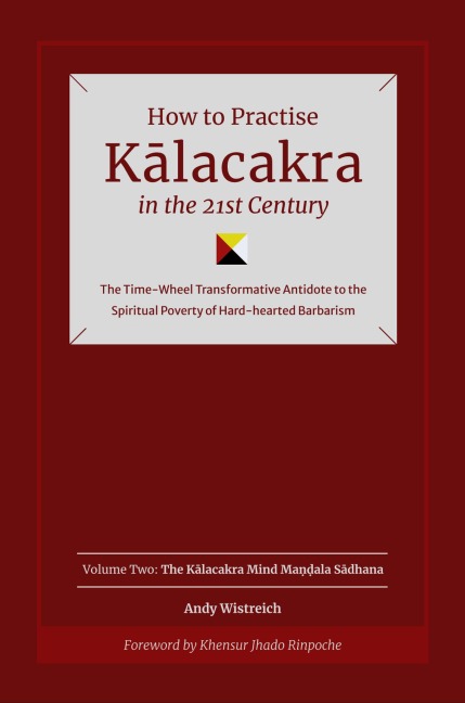 How to Practise Kalacakra in the 21st Century - Andy Wistreich