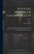 Cover-Bild zum Titel 'Nouveau Manuel De Galvanoplastie' von 'E. De Valicourt, A. Smee'