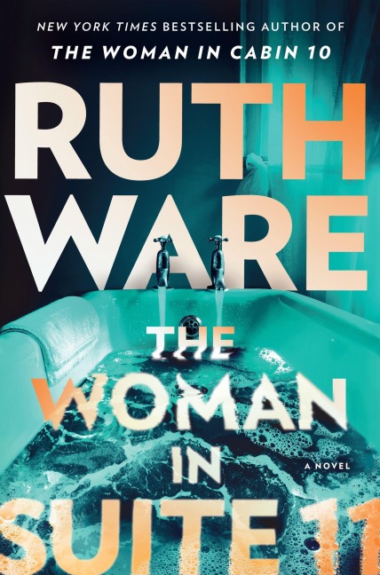 The Woman in Suite 11 - Ruth Ware